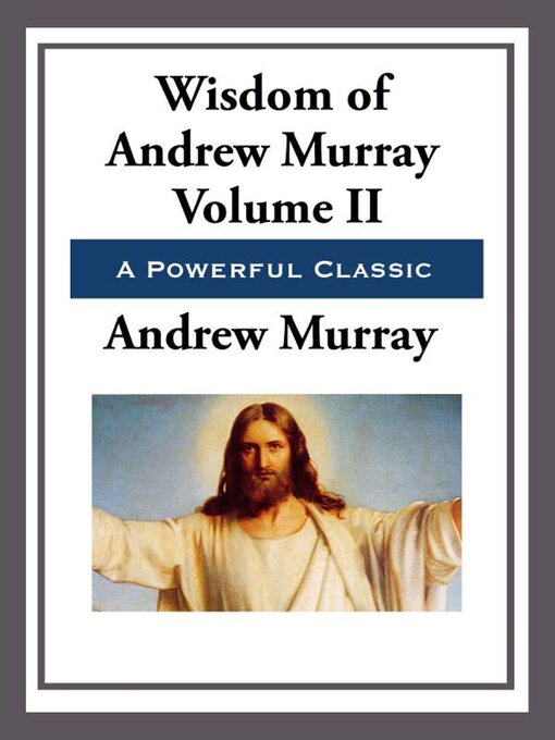 Cover image for Wisdom of Andrew Murray Volume II